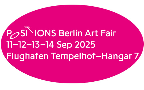 Positions Berlin Art Fair